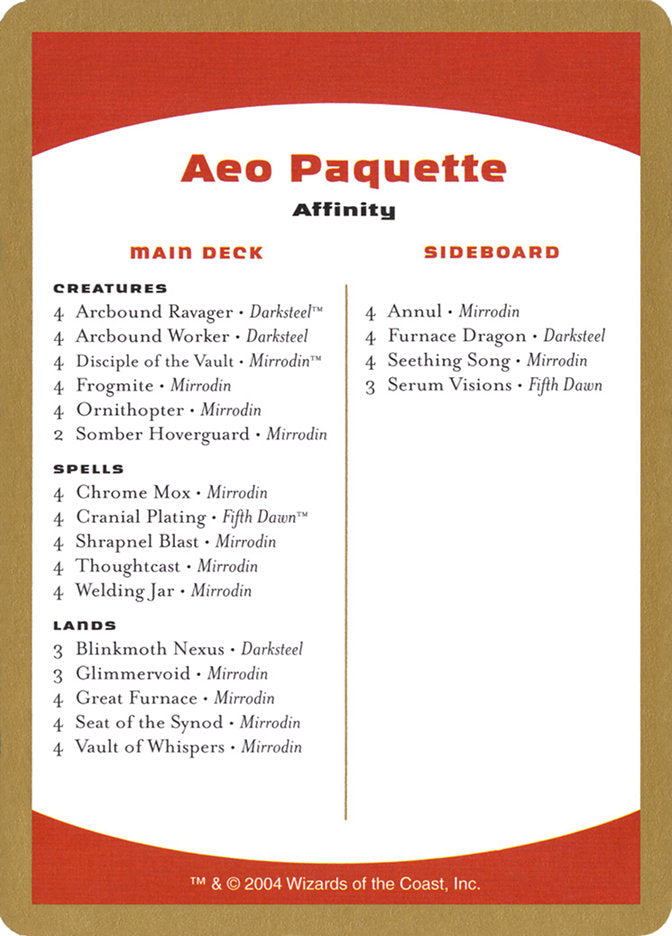 Aeo Paquette Decklist [World Championship Decks 2004] | Mindsight Gaming