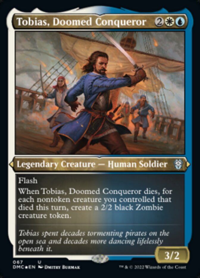 Tobias, Doomed Conqueror (Foil Etched) [Dominaria United Commander] | Mindsight Gaming