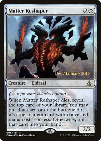 Matter Reshaper [Oath of the Gatewatch Promos] | Mindsight Gaming