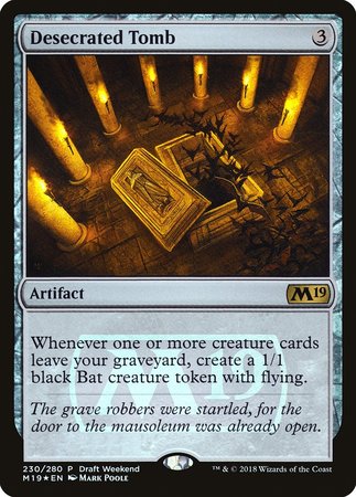 Desecrated Tomb (Draft Weekend) [Core Set 2019 Promos] | Mindsight Gaming