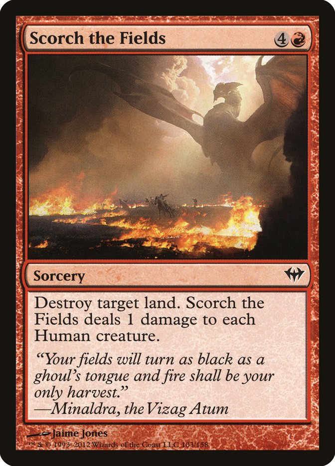 Scorch the Fields [Dark Ascension] | Mindsight Gaming