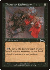 Phyrexian Reclamation [Urza's Legacy] | Mindsight Gaming
