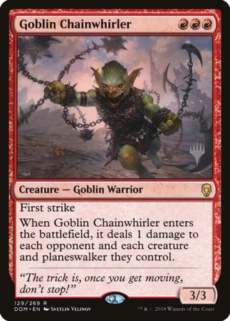 Goblin Chainwhirler [Dominaria Promos] | Mindsight Gaming