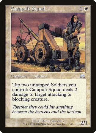 Catapult Squad [Onslaught] | Mindsight Gaming