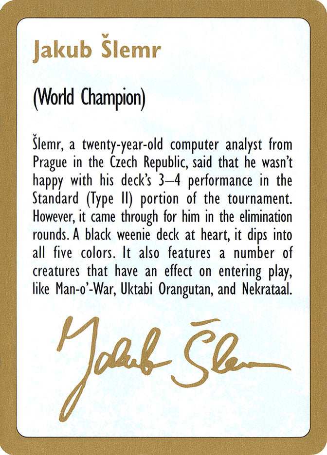 Jakub Šlemr Bio [World Championship Decks 1997] | Mindsight Gaming