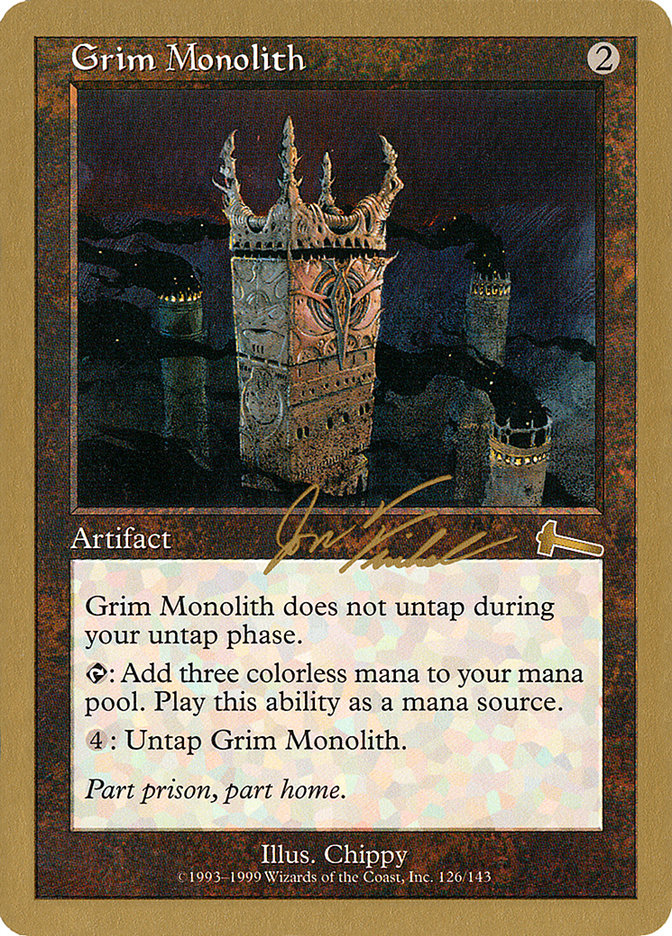 Grim Monolith (Jon Finkel) [World Championship Decks 2000] | Mindsight Gaming