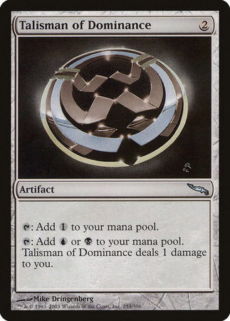 Talisman of Dominance [Mirrodin] | Mindsight Gaming