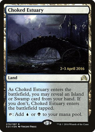 Choked Estuary [Shadows over Innistrad Promos] | Mindsight Gaming