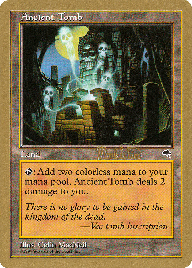 Ancient Tomb (Mark Le Pine) [World Championship Decks 1999] | Mindsight Gaming