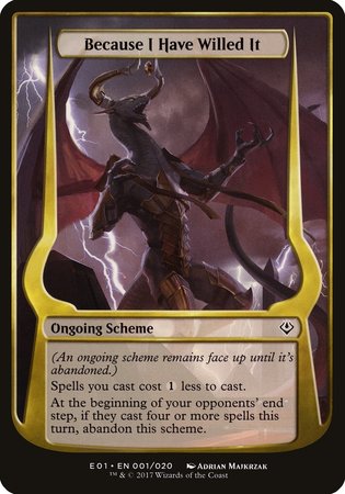 Because I Have Willed It (Archenemy: Nicol Bolas) [Archenemy: Nicol Bolas Schemes] | Mindsight Gaming