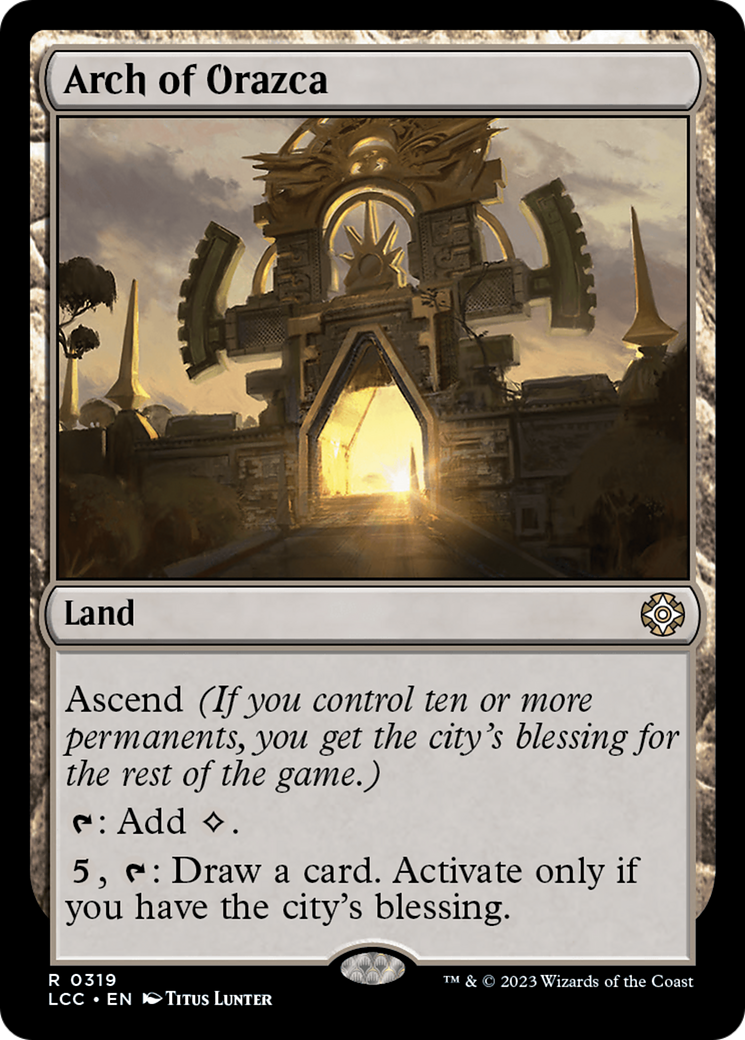 Arch of Orazca [The Lost Caverns of Ixalan Commander] | Mindsight Gaming