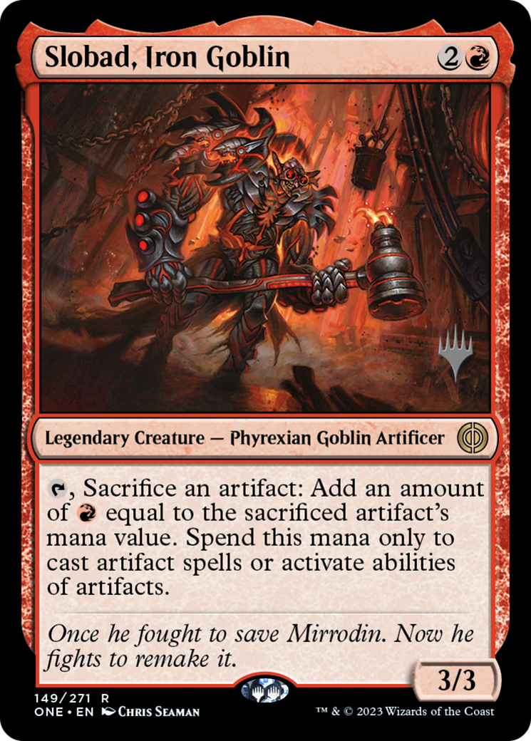 Slobad, Iron Goblin (Promo Pack) [Phyrexia: All Will Be One Promos] | Mindsight Gaming