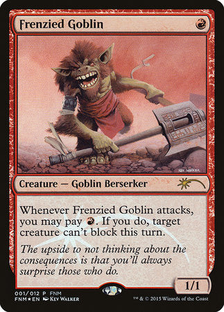 Frenzied Goblin [Friday Night Magic 2015] | Mindsight Gaming