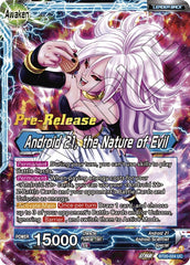 Android 21 // Android 21, the Nature of Evil (BT20-024) [Power Absorbed Prerelease Promos] | Mindsight Gaming