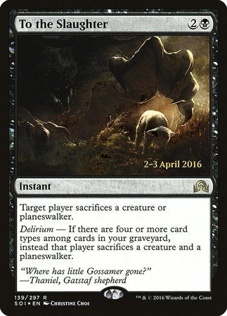 To the Slaughter [Shadows over Innistrad Promos] | Mindsight Gaming