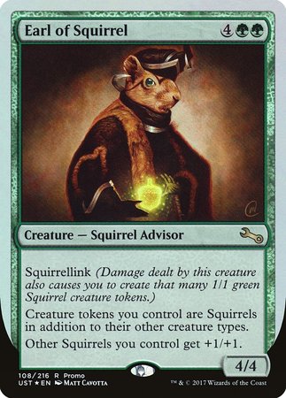 Earl of Squirrel [Unstable Promos] | Mindsight Gaming