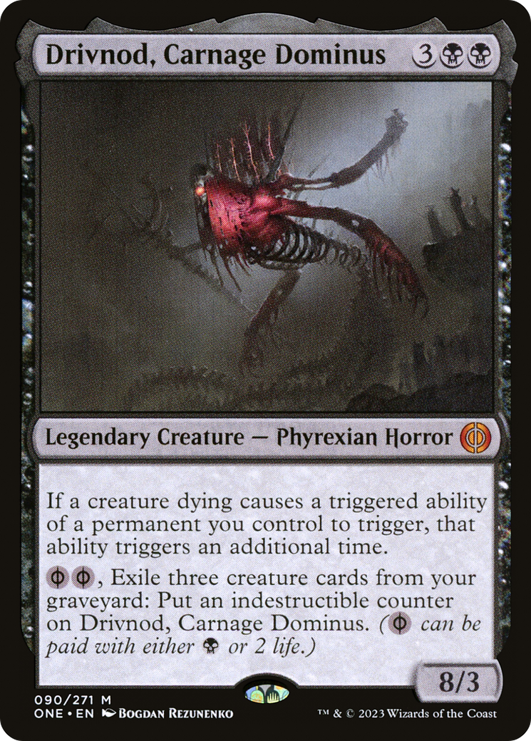 Drivnod, Carnage Dominus [Phyrexia: All Will Be One] | Mindsight Gaming