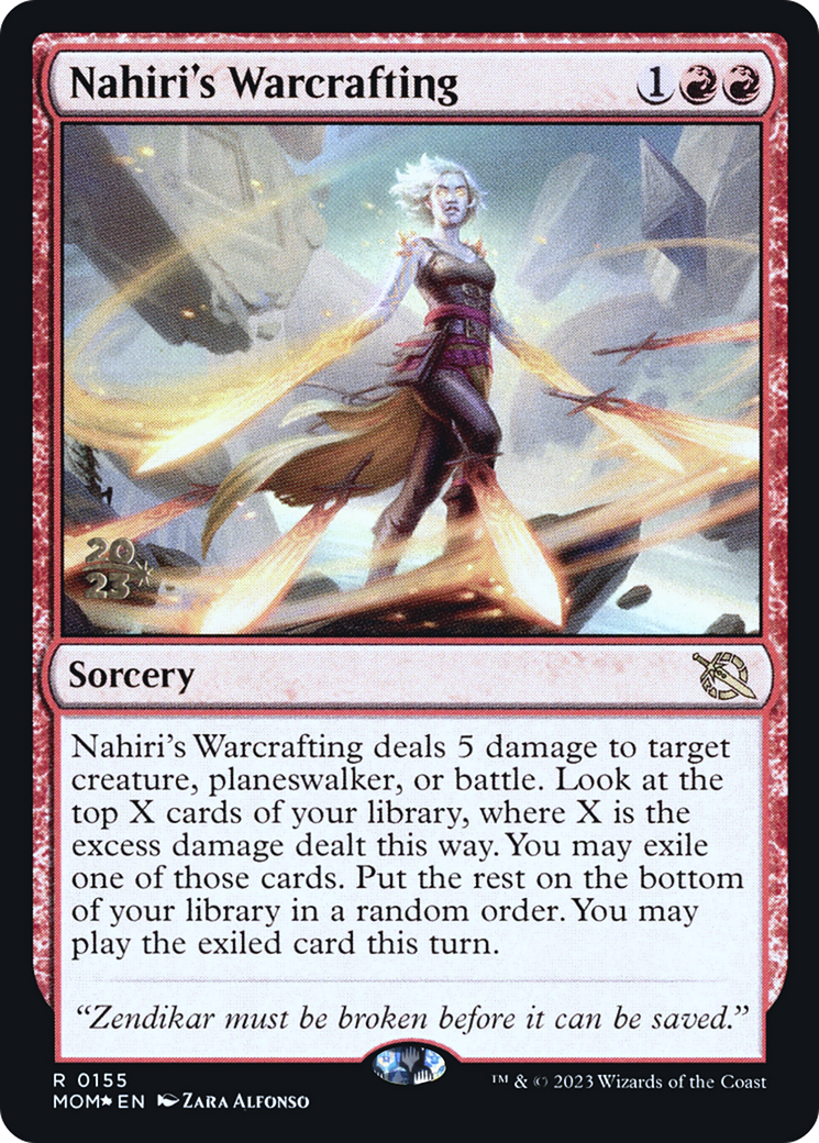 Nahiri's Warcrafting [March of the Machine Prerelease Promos] | Mindsight Gaming