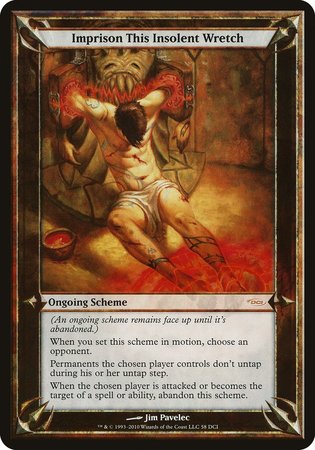 Imprison This Insolent Wretch (Oversized) [Promotional Schemes] | Mindsight Gaming