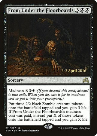 From Under the Floorboards [Shadows over Innistrad Promos] | Mindsight Gaming